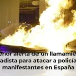 Interior alerta de un llamamiento yihadista para atacar a policías y manifestantes en España