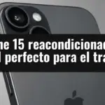 iPhone 15 reacondicionado: el móvil perfecto para el trabajo