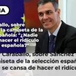 Javier Caraballo, sobre Sánchez con la camiseta de la selección española: 