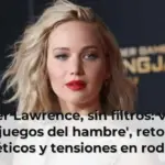 Jennifer Lawrence, sin filtros: vuelta a 'Los juegos del hambre', retoques estéticos y tensiones en rodajes