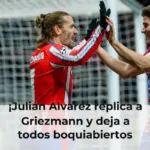 ¡Julián Álvarez replica a Griezmann y deja a todos boquiabiertos
