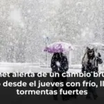 La Aemet alerta de un cambio brusco de tiempo desde el jueves con frío, lluvias y tormentas fuertes