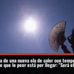 La Aemet alerta de una nueva ola de calor con temperaturas 