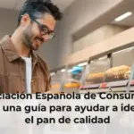La Asociación Española de Consumidores publica una guía para ayudar a identificar el pan de calidad