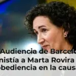 La Audiencia de Barcelona amnistía a Marta Rovira por desobediencia en la causa del referéndum del 1 de octubre