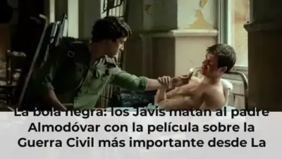 La bola negra: los Javis matan al padre Almodóvar con la película sobre la Guerra Civil más importante desde La vaquilla