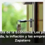 La Brújula de la Economía: Los planes de vivienda, la inflación y las empresas de Zapatero