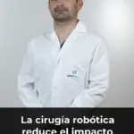 La cirugía robótica reduce el impacto quirúrgico en pacientes con cáncer de ovario