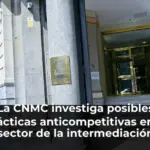 La CNMC investiga posibles prácticas anticompetitivas en el sector de la intermediación hipotecaria