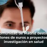 La Comunidad de Madrid destina 28 millones de euros a proyectos de investigación en salud