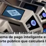 La Comunidad de Madrid implantará un sistema de pago inteligente en el transporte público que calculará la tarifa más barata