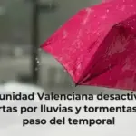 La Comunidad Valenciana desactiva todas las alertas por lluvias y tormentas tras el paso del temporal