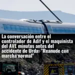 La conversación entre el controlador de Adif y el maquinista del AVE minutos antes del accidente de Urda: 