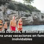 La Costa Daurada, el destino perfecto para unas vacaciones en familia inolvidables