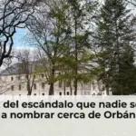 La cuna del escándalo que nadie se atreve a nombrar cerca de Orbán