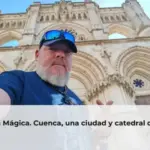 La España Mágica. Cuenca, una ciudad y catedral de leyenda