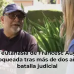 La eutanasia de Francesc Augé, desbloqueada tras más de dos años de batalla judicial