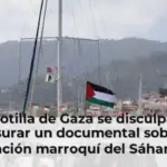 La Flotilla de Gaza se disculpa por censurar un documental sobre la ocupación marroquí del Sáhara tras un mes de silencio