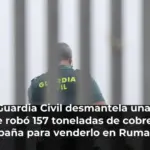 La Guardia Civil desmantela una red que robó 157 toneladas de cobre en España para venderlo en Rumanía