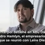 La Interpol detiene en Abu Dabi a Alejandro Hamlyn, el empresario huido que se reunió con Leire Díez