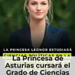 La Princesa de Asturias cursará el Grado de Ciencias Políticas en la Universidad Carlos III de Madrid