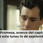 La Promesa, avance del capítulo 905 este lunes 14 de septiembre