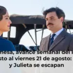 La Promesa, avance semanal del lunes 17 de agosto al viernes 21 de agosto: Manuel y Julieta se escapan