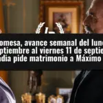 La Promesa, avance semanal del lunes 7 de septiembre al viernes 11 de septiembre: Leocadia pide matrimonio a Máximo