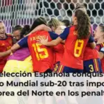 La Selección Española conquista su segundo Mundial sub-20 tras imponerse a Corea del Norte en los penaltis