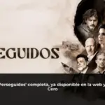 La serie 'Los Perseguidos' completa, ya disponible en la web y app de Onda Cero