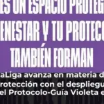 LaLiga avanza en materia de protección con el despliegue del Protocolo-Guía Violeta en los 42 clubes durante la temporada