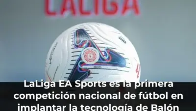 LaLiga EA Sports es la primera competición nacional de fútbol en implantar la tecnología de Balón Conectado en todos sus
