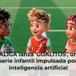 LALIGA lanza 'GOALITOS', una serie infantil impulsada por inteligencia artificial