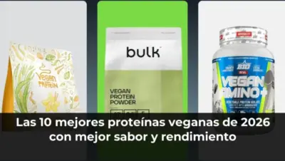 Las 10 mejores proteínas veganas de 2026 con mejor sabor y rendimiento