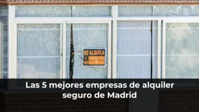 Las 5 mejores empresas de alquiler seguro de Madrid