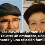 Las claves del crimen de Tauste: un embarazo, una amante y una relación familiar rota