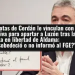 Las notas de Cerdán le vinculan con la ofensiva para apartar a Luzón tras la puesta en libertad de Aldama: 