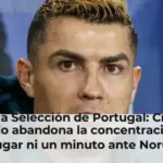 Lío en la Selección de Portugal: Cristiano Ronaldo abandona la concentración tras no jugar ni un minuto ante Noruega