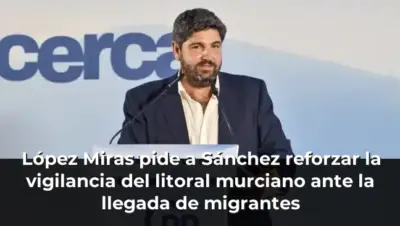 López Miras pide a Sánchez reforzar la vigilancia del litoral murciano ante la llegada de migrantes