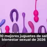 Los 10 mejores juguetes de salud y bienestar sexual de 2026