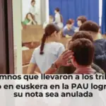 Los alumnos que llevaron a los tribunales su cero en euskera en la PAU logran que su nota sea anulada