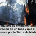 Los equipos de extinción temen la reactivación de un foco y que el fuego avance por la Sierra de Madrid