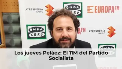 Los jueves Peláez: El 11M del Partido Socialista