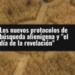 Los nuevos protocolos de búsqueda alienígena y 
