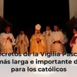 Los secretos de la Vigilia Pascual, la misa más larga e importante del año para los católicos