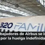 Los trabajadores de Airbus se inclinan por la huelga indefinida