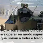 Los VACIM: los anfibios blindados de asalto para operar en modo supervivencia que unirán a Indra e Iveco