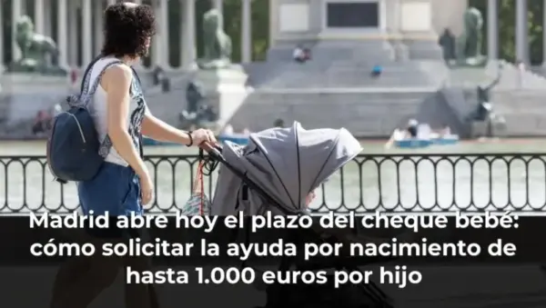 Madrid abre hoy el plazo del cheque bebé: cómo solicitar la ayuda por nacimiento de hasta 1.000 euros por hijo