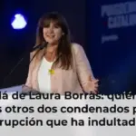 Más allá de Laura Borràs: quiénes son los otros dos condenados por corrupción que ha indultado el Gobierno