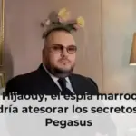 Mehdi Hijaouy, el espía marroquí que podría atesorar los secretos de Pegasus